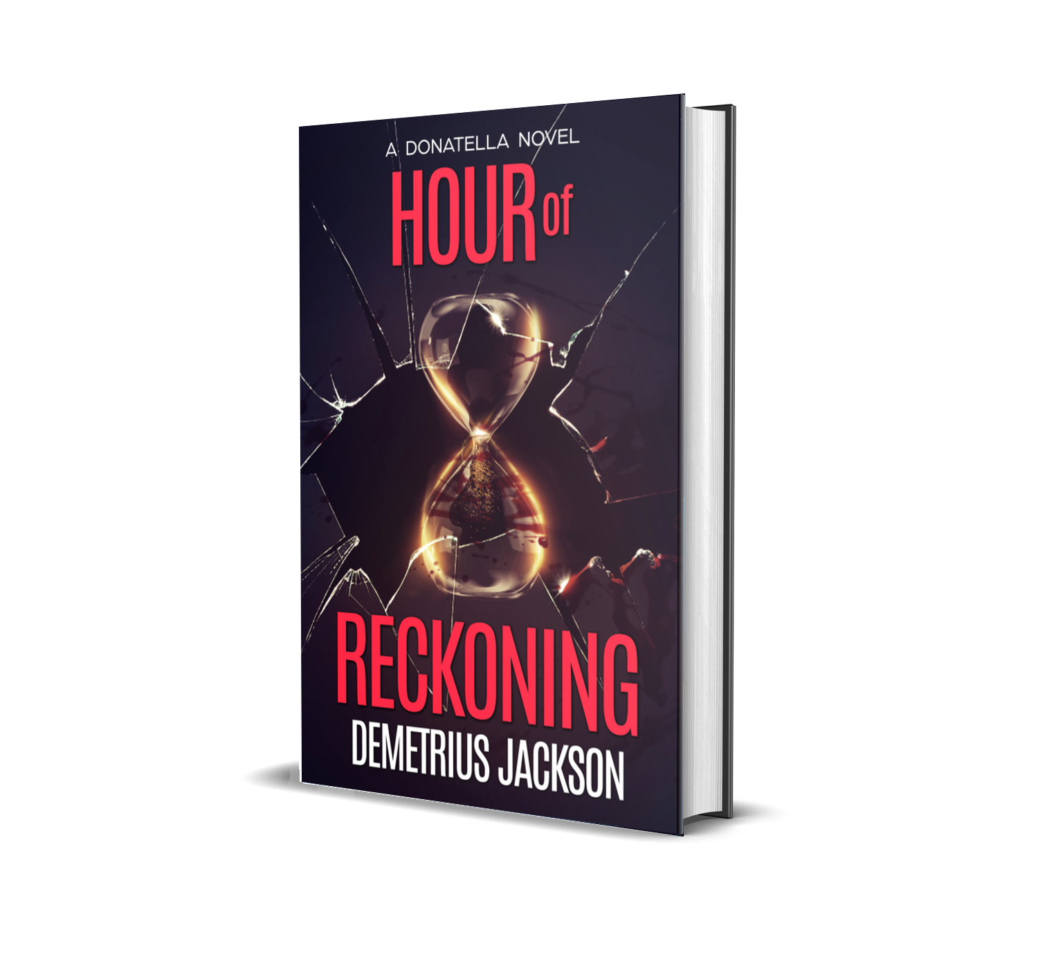 Hour Of Reckoning: A Donatella Fast-paced Thriller