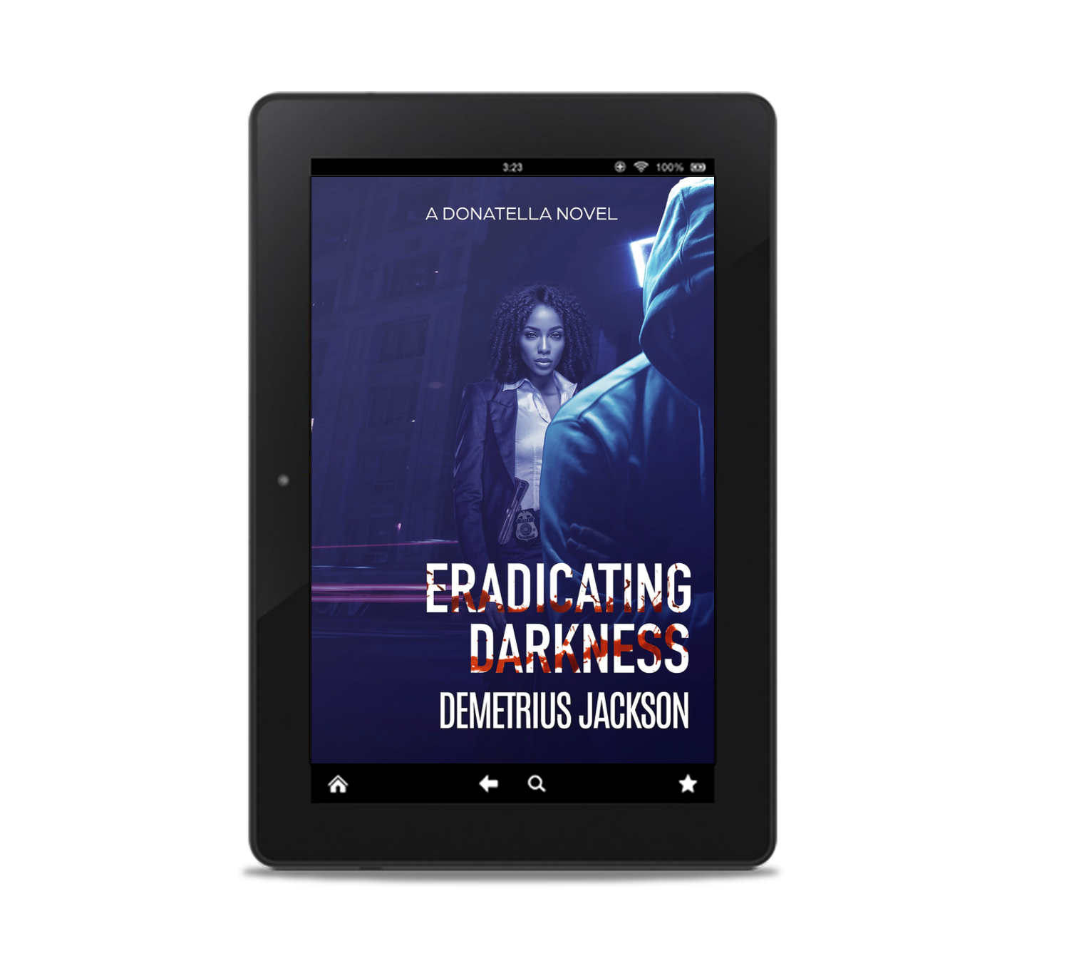 Eradicating Darkness: A Donatella Gripping Thriller – Digital